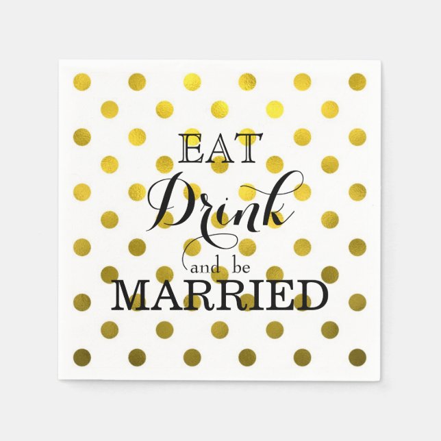Eat Drink and be Married  | polka dot pattern Napkin (Front)