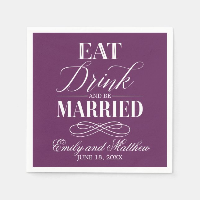 Eat Drink and Be Married Purple | Wedding Napkin (Front)