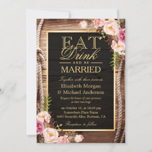 EAT Drink and Be Married Rustic Wood Knot Floral Invitation
