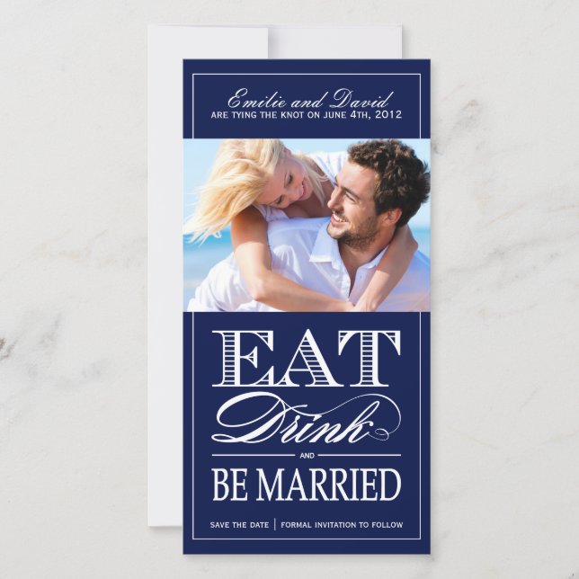 Eat, Drink and Be Married Save the Date Invite (Front)