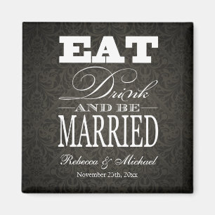 Eat Drink and be Married -  Save the Date Magnet