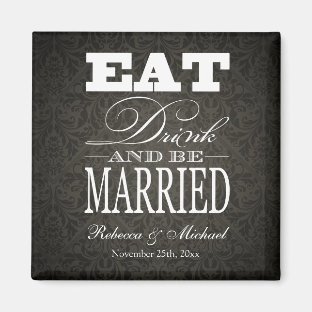 Eat Drink and be Married -  Save the Date Magnet (Front)