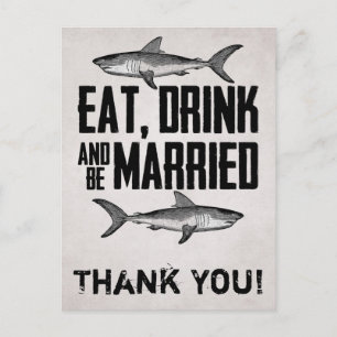 Eat Drink and be Married Shark Wedding Thank You Postcard