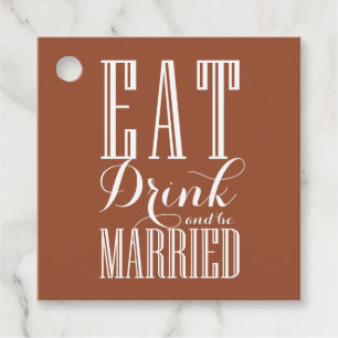 Eat, Drink and Be Married Terracotta Wedding Favour Tags