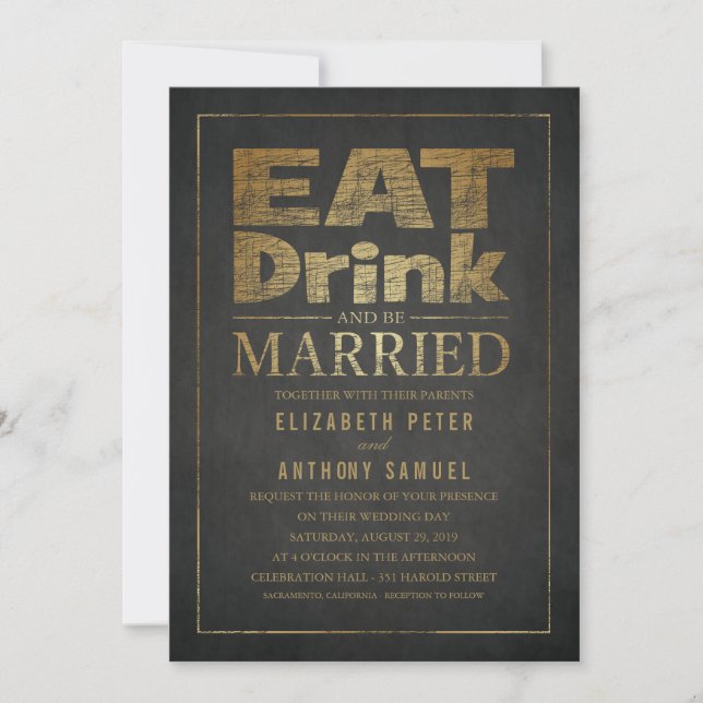 Eat Drink and Be Married Unique Gold Look Wedding Invitation (Front)