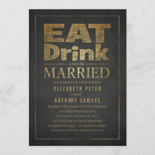 Eat Drink and Be Married Unique Gold Look Wedding Invitation