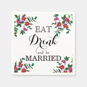 Eat Drink and be Married -vintage rose Napkin