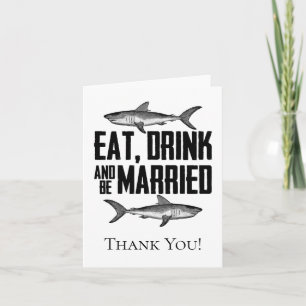 Eat Drink and be Married Vintage Shark Wedding Thank You Card
