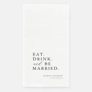 Eat Drink and Be Married Wedding Guests Hand Napkin