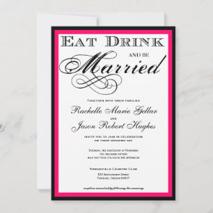 Eat Drink and be Married Wedding Invitation