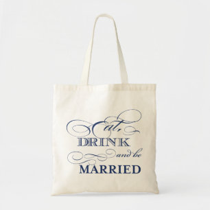Eat Drink and Be Married Welcome Tote Bag