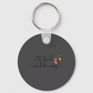 Eat Drink And Be Mary Bloody Mary Drink Key Ring
