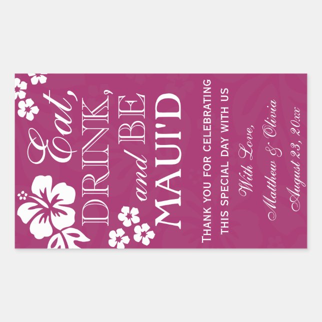 Eat, Drink and Be Maui'd Wedding Wine Labels 750ml (Front)