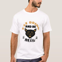 Eat drink and be meow