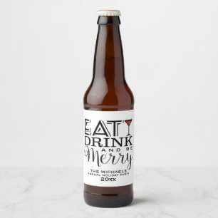 Eat, Drink and Be Merry Beer Bottle Label