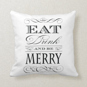 Eat Drink and Be Merry Christmas Cheer Cushion