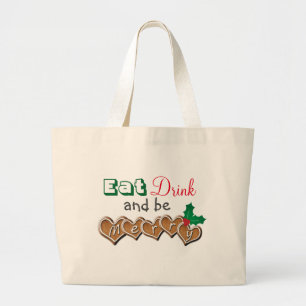 Eat, Drink and be Merry Christmas Large Tote Bag