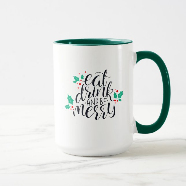 Eat Drink and Be Merry Design Mug (Right)