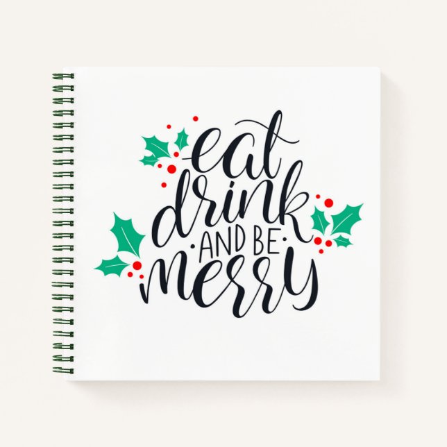 Eat Drink and Be Merry Design Notebook (Front)