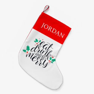 Eat Drink and Be Merry Design Small Christmas Stocking