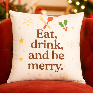 Eat, Drink, and Be Merry – Festive Holiday Throw Cushion