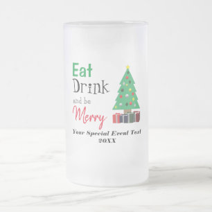 Eat, Drink, and be Merry Frosted Glass Beer Mug