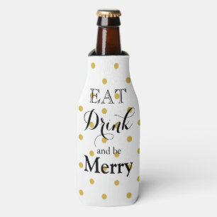 Eat Drink and be Merry - polka dot design Bottle Cooler