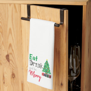 Eat, Drink, and be Merry Tea Towel