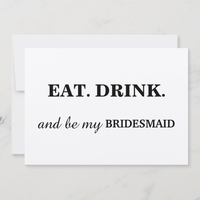 EAT DRINK and be my BRIDESMAID Kraft Invitation (Front)