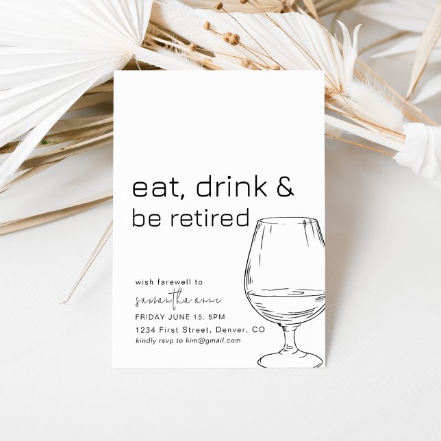 Eat, Drink and Be Retired Party Invitation (Creator Uploaded)