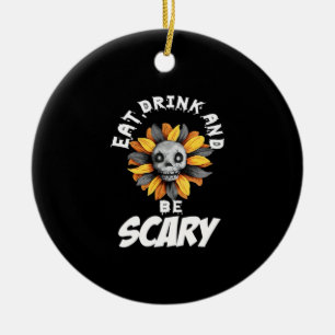 Eat Drink And Be Scared Funny Trendy Ceramic Tree Decoration