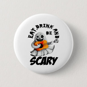 Eat Drink And Be Scared Minimal Clean 6 Cm Round Badge