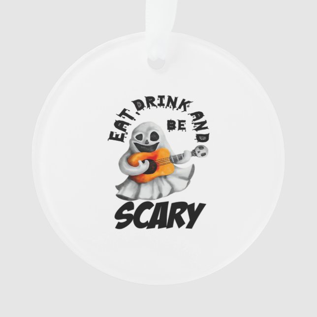 Eat Drink And Be Scared Minimal Clean Ornament (Front)