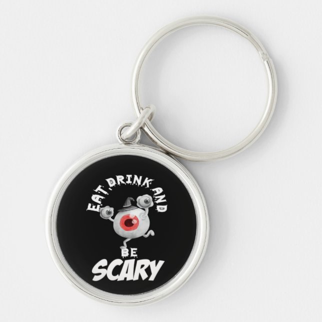 Eat Drink And Be Scared Retro Classic Key Ring (Front)