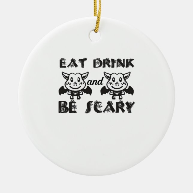 Eat Drink And Be Scary Aesthetic Unique Ceramic Tree Decoration (Front)