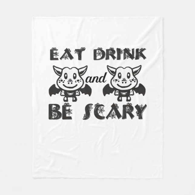 Eat Drink And Be Scary Aesthetic Unique Fleece Blanket (Front)