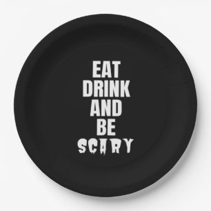 Eat Drink And Be Scary Aesthetic Unique Paper Plate