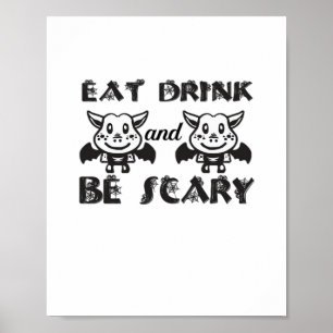Eat Drink And Be Scary Aesthetic Unique Poster