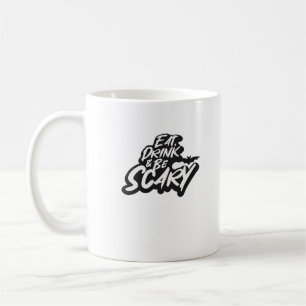 Eat Drink And Be Scary Basic Clean Coffee Mug