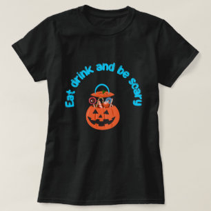 Eat, Drink and Be Scary Black T-shirt
