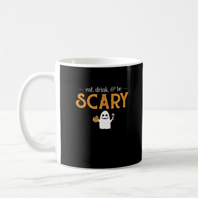 Eat Drink And Be Scary Classic Aesthetic Unique Coffee Mug (Left)