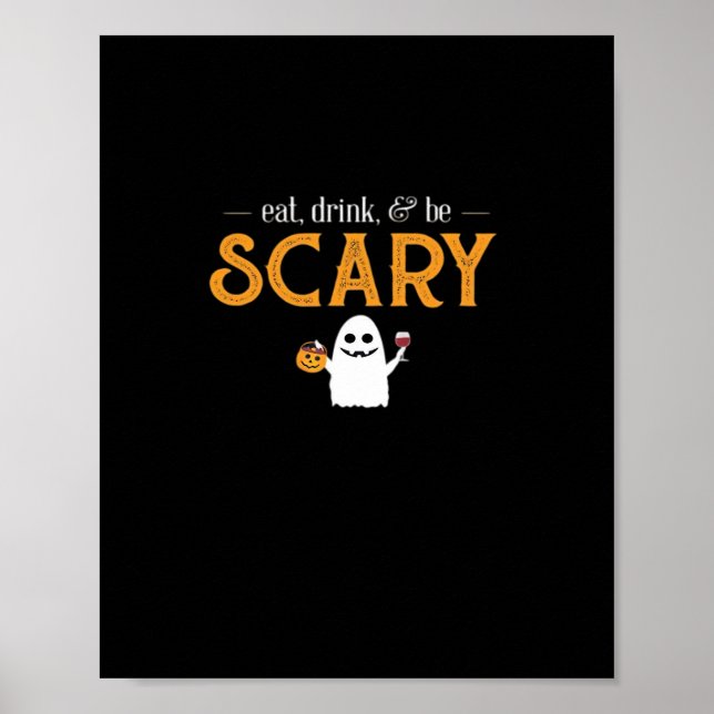 Eat Drink And Be Scary Classic Aesthetic Unique Poster (Front)