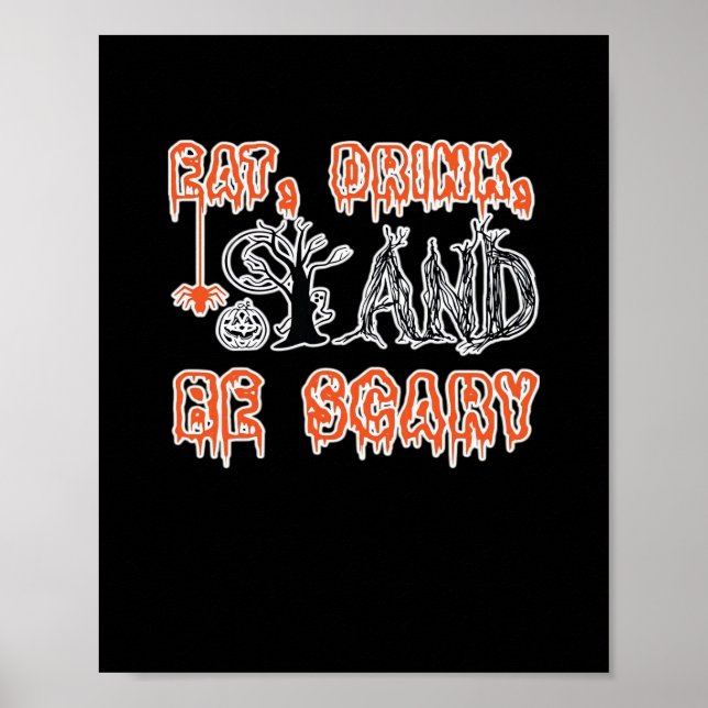 Eat Drink And Be Scary Classic Creative Casual Poster (Front)