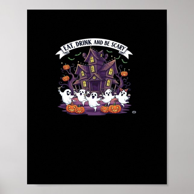 Eat Drink And Be Scary Classic Funny Retro Poster (Front)
