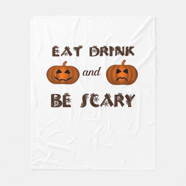 Eat Drink And Be Scary Classic Graphic Fleece Blanket (Front)