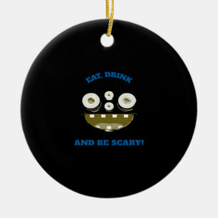 Eat Drink And Be Scary Classic Minimal Clean Ceramic Tree Decoration