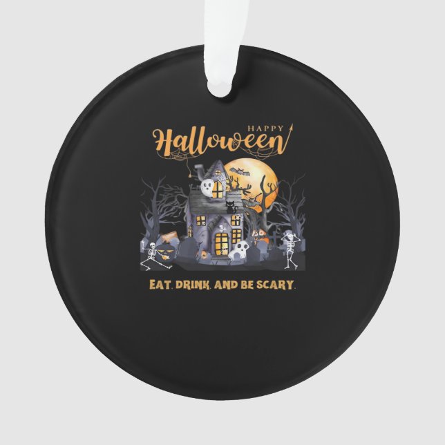 Eat Drink And Be Scary Classic Ornament (Front)