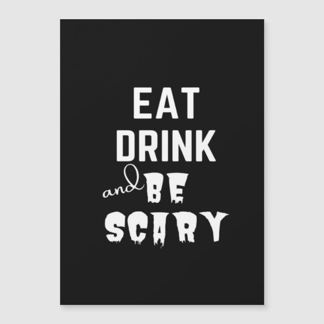Eat Drink And Be Scary Classic Style (Front)