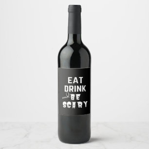 Eat Drink And Be Scary Classic Style Wine Label