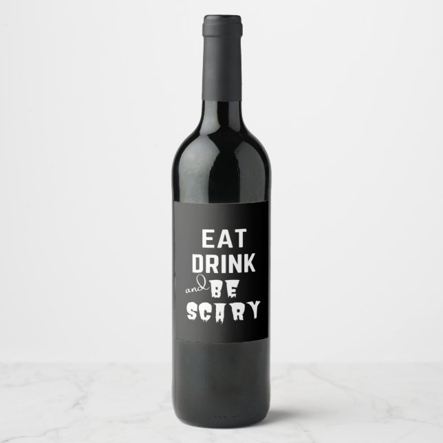 Eat Drink And Be Scary Classic Style Wine Label (Front)